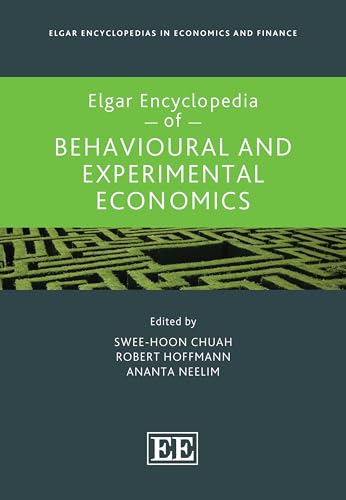 Elgar Encyclopedia of Behavioural and Experimental Economics