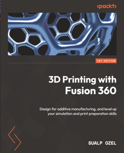 3D printing with Fusion 360<br>design for additive manufactur...