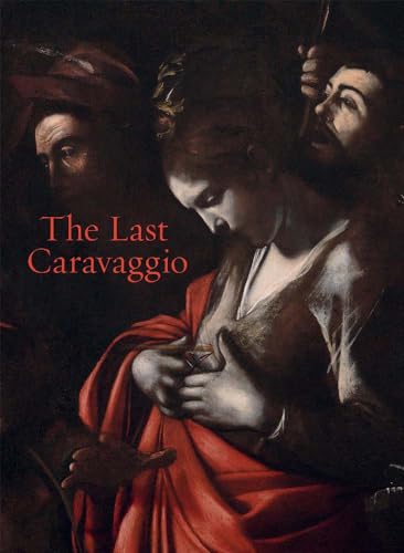 The last Caravaggio