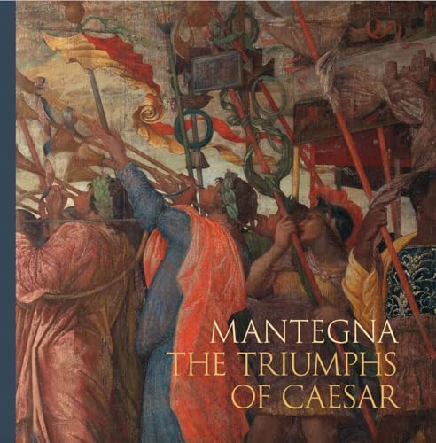 Mantegna: The triumphs of Cesar
