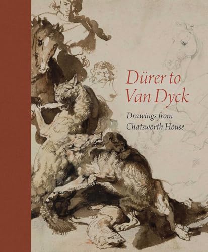 Dürer to van Dyck<br>drawings from Chatsworth House