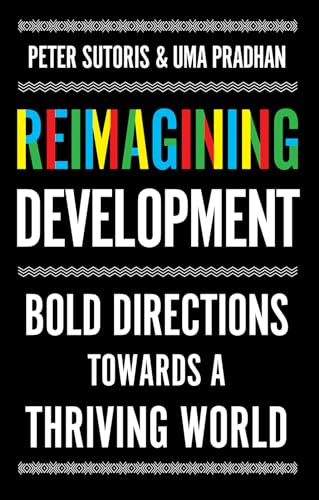 Reimagining development<br>bold directions towards a thriving...