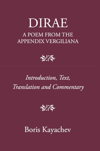 Dirae<br>a poem from the Appendix Vergiliana<br>introduction, ...