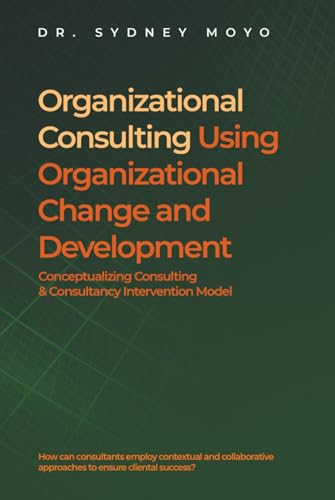 Organizational consulting using organizational change and de...