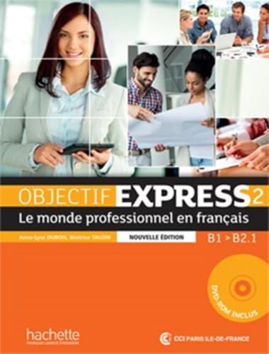Objectif express 2. <br>le monde professionnel en français
