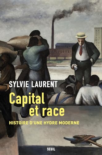 Capital et race<br>histoire d'une hydre moderne
