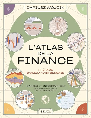 L'atlas de la finance<br>cartes et infographies