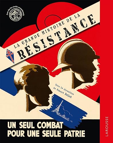 La grande histoire de la Résistance<br>un seul combat pour un...