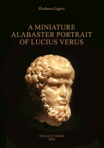 A miniature alabaster portrait of Lucius Verus