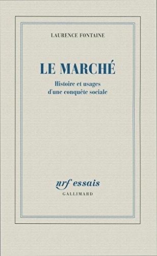 Le marché<br>histoire et usages d'une conquête sociale