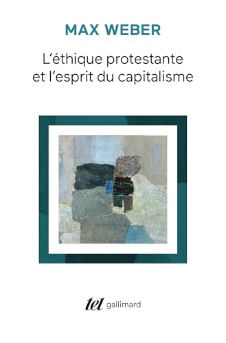 L'éthique protestante et l'esprit du capitalisme  ; suivi d...