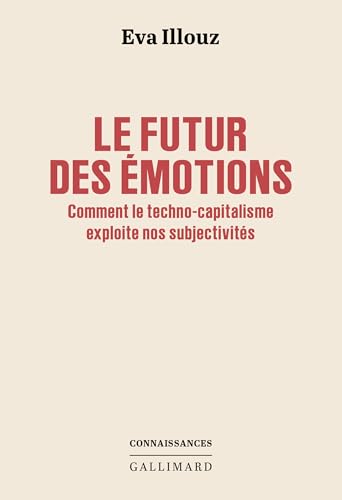 Le futur des émotions<br>comment la technologie et le capital...