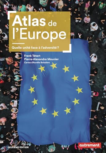 Atlas de l'Europe : quelle unité face à l'adversité ?