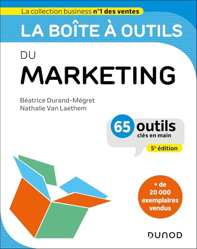 La boîte à outils du marketing<br>65 outils clés en main