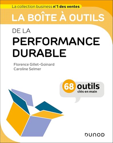 La boîte à outils de la performance durable<br>68 outils cl...