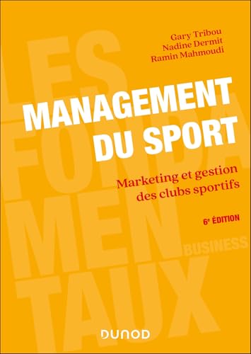 Management du sport<br>marketing et gestion des clubs sportif...