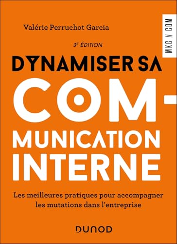 Dynamiser sa communication interne<br>les meilleures pratique...