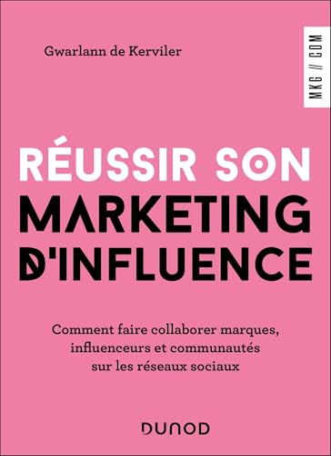 Réussir son marketing d'influence<br>comment faire collaborer...