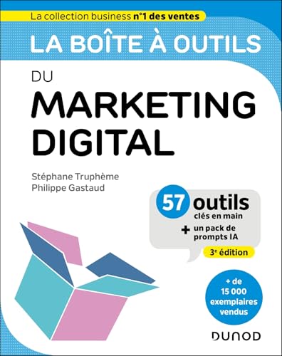 La boîte à outils du marketing digital<br>57 outils clés e...
