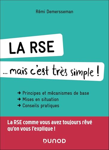 La RSE... mais c'est très simple !<br>principes et mécanismes...