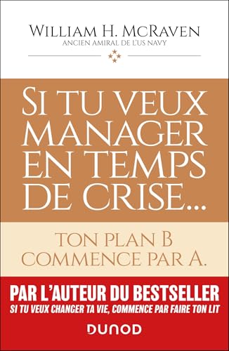 Si tu veux manager en temps de crise...<br>ton plan B commenc...