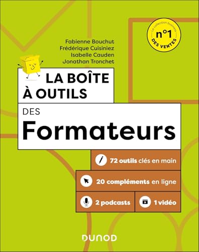 La boîte à outils des formateurs<br>72 outils clés en main, 2...