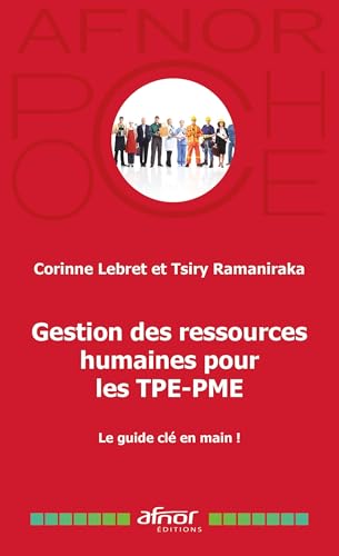 Gestion des ressources humaines pour le TPE-PME<br>le guide c...