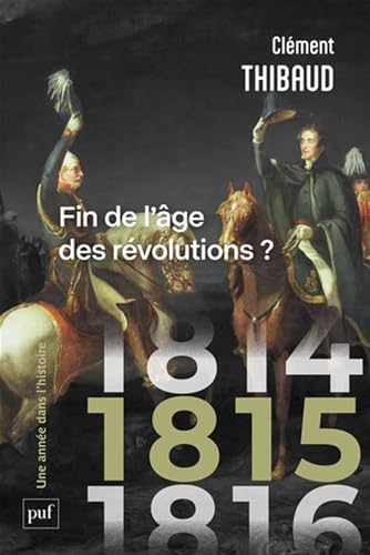 1815 : fin de l'âge des révolutions