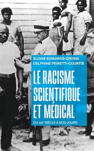 Le racisme scientifique et médical<br>circulations internatio...