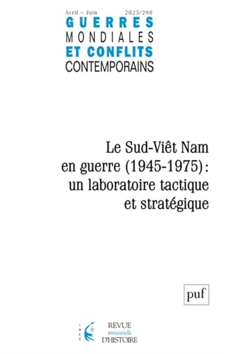 Le Sud-Viêt Nam en guerre (1945-1975) : un laboratoire tacti...