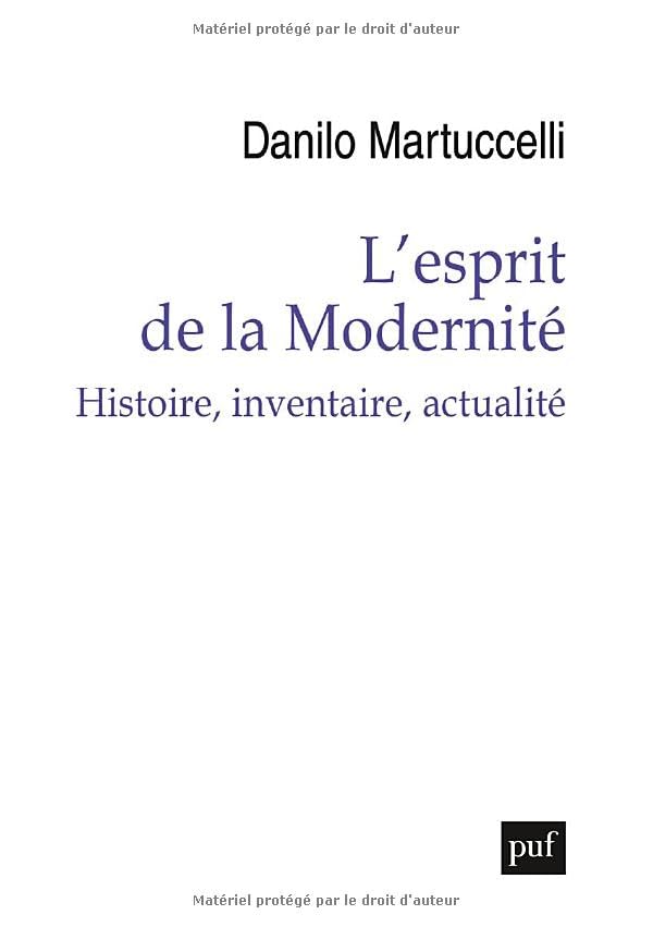 L'esprit de la modernité<br>histoire, inventaire, actualité