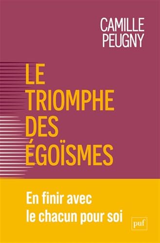 Le triomphe des égoïsmes<br>une nouvelle contrainte sociale