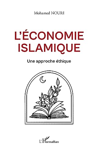 L'économie islamique<br>une approche éthique