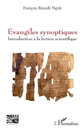 Évangiles synoptiques<br>introduction à la lecture scientifiq...