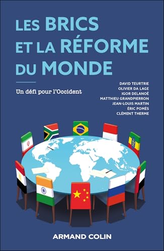 Les BRICS et la réforme du monde<br>un défi pour l'Occident
