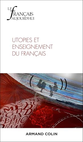 Utopies et enseignement du français