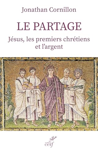 Le partage<br>Jésus, les premiers chrétiens et l'argent