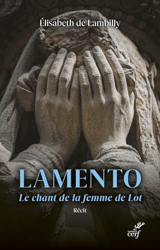 Lamento<br>le chant de la femme de Lot,récit