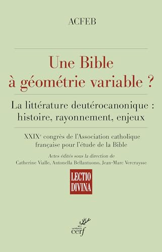 Une Bible à géométrie variable?<br>la littérature deutér...