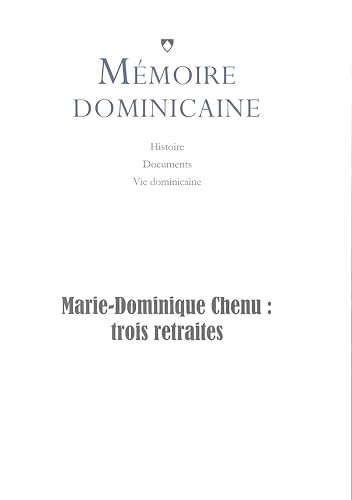 Marie-Dominique Chenu<br>trois retraites