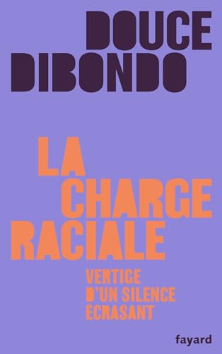 La charge raciale<br>vertige d'un silence écrasant