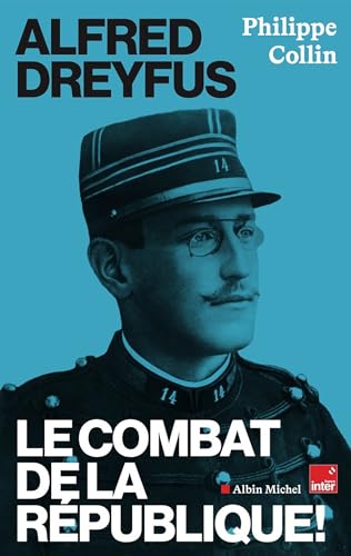 Alfred Dreyfus<br>le combat de la République !