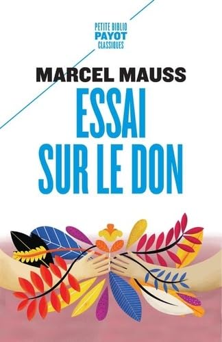 Essai sur le don<br>forme et raison de l'échange dans les so...