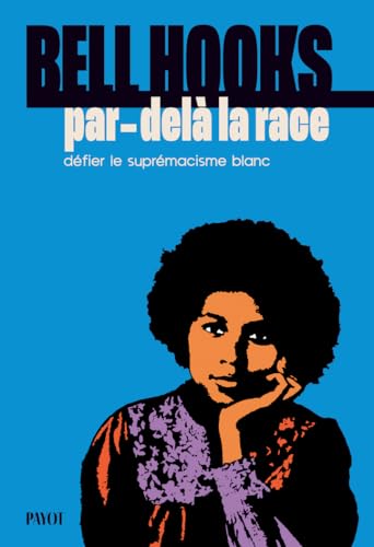 Par-delà la race<br>défier le suprémacisme blanc