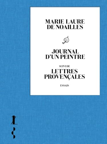 Journal d'un peintre  ; suivi de Lettres provençales<br>essai...