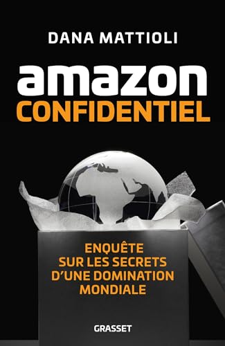 Amazon confidentiel<br>enquête sur les secrets d'une dominati...