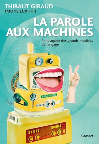 La parole aux machines<br>philosophie des grands modèles de l...