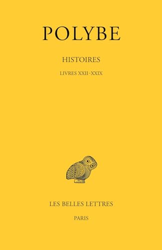 Histoires T. XII, Livres XXII-XXIX / texte établi et traduit...