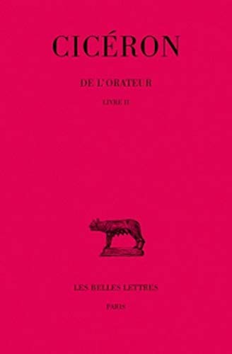 De l'orateur Livre 2. 