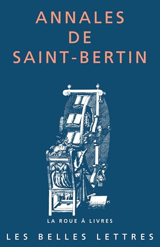 Annales de Saint-Bertin<br>la continuation des 'Annales du ro...